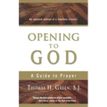 Opening to God: A Guide to Prayer