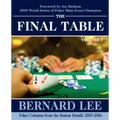 The Final Table Volume I: Poker Columns from the Boston Herald: 2005-2006