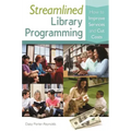 Streamlined Library Programming: How to Improve Services and Cut Costs