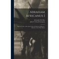 Abraham Africanus I: His Secret Life, as Revealed Under the Mesmeric Influence: Mysteries of the White House