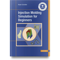 Injection Molding Simulation for Beginners