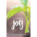 Seeds of Joy: Daily Devotions for a Joy-Filled Life
