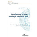 La culture de la paix: une inspiration africaine