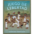 Juego de Libertad: Mestre Bimba Y El Arte de la Capoeira (Game of Freedom Spanish Edition)