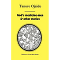 God's Medicine Men & Other Stories
