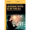 Leading with AI in the EU: Governance, Practices, and Compliance