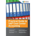 Practical Guide to SAP Cost Center Accounting