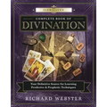 Llewellyn's Complete Book of Divination: Your Definitive Source for Learning Predictive & Prophetic Techniques