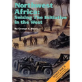 Northwest Africa: Seizing the Initiative in the West