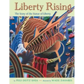 Liberty Rising: The Story of the Statue of Liberty