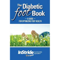 The Diabetic Foot Book: A Guide For Optimizing Foot Health