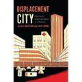Displacement City: Fighting for Health and Homes in a Pandemic