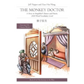 The Monkey Doctor: A Story in Simplified Chinese and Pinyin, 2000 Word Vocabulary Level
