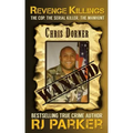 Revenge Killings - Chris Dorner: The Cop. The Serial Killer. The Manhunt.
