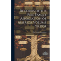 Records of the Pike Family Association of America Volume Yr.1904