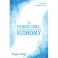 The Eschatological Economy