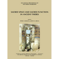 Sacred Space and Sacred Function in Ancient Thebes: Occasional Proceedings of the Theban Workshop