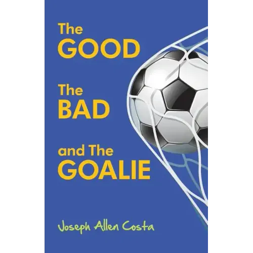 The Good The Bad and The Goalie