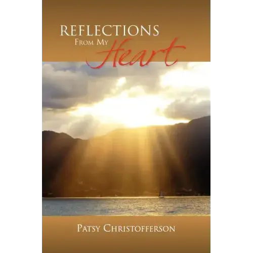 Reflections from My Heart