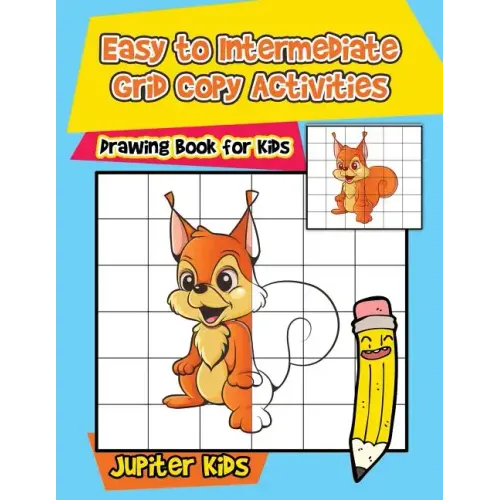 Easy to Intermediate Grid Copy Activities: Drawing Book for Kids