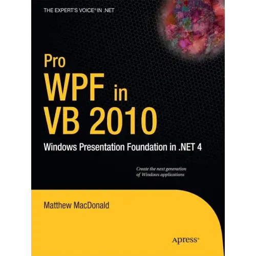Pro Wpf in VB 2010: Windows Presentation Foundation in .Net 4