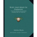 Body and Mind in Harmony: T'Ai Chi Ch'uan, an Ancient Chinese Way of Exercise