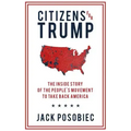 Citizens for Trump: The Inside Story of the People's Movement to Take Back America