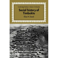 Social History of Timbuktu: The Role of Muslim Scholars and Notables 1400 1900