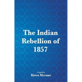 The Indian Rebellion of 1857