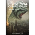 The Psy-Mage Compendium: A Radical Approach to Magick