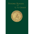 Personal Memoirs of U. S. Grant