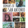 Humans of San Antonio