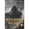 Old-Fashioned Huntsman: A GameLit Urban Fantasy