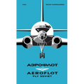 Aeroflot: Fly Soviet: A Visual History