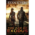 The Age of Exodus: A Post-Apocalyptic Survival Thriller