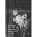 The Political Thought of C.B. MacPherson: Contemporary Applications