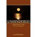 Unhindered: A Mindful Path Through the Five Hindrances