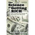 The Science of Getting Rich: The Inspiring Guide to Wealth and Success (Classic Edition)