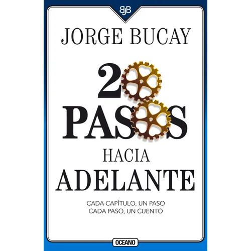 20 Pasos Hacia Adelante: Cada Capítulo, Un Paso Cada Paso, Un Cuento