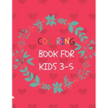 coloring book for kids 3-5: 50 Coloring Pages, Gift for Kids, Ages 3, 4, 5, Multi