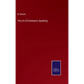 The Art of Extempore Speaking