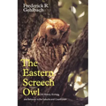 Eastern Screech Owl: Life History, Ecology, and Behavior in the Suburbs and Countryside Volume 16