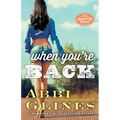 When You're Back: A Rosemary Beach Novel