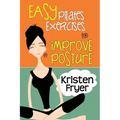 Easy Pilates Exercises to Improve Posture