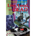 Live, Local, and Dead