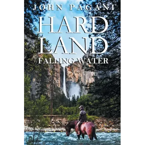Hard Land: Falling Water