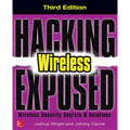 Hacking Exposed Wireless: Wireless Security Secrets & Solutions