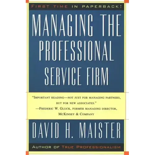 Managing the Professional Service Firm