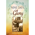 Nine Days to Glory