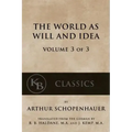 The World As Will And Idea (Vol. 3 of 3)